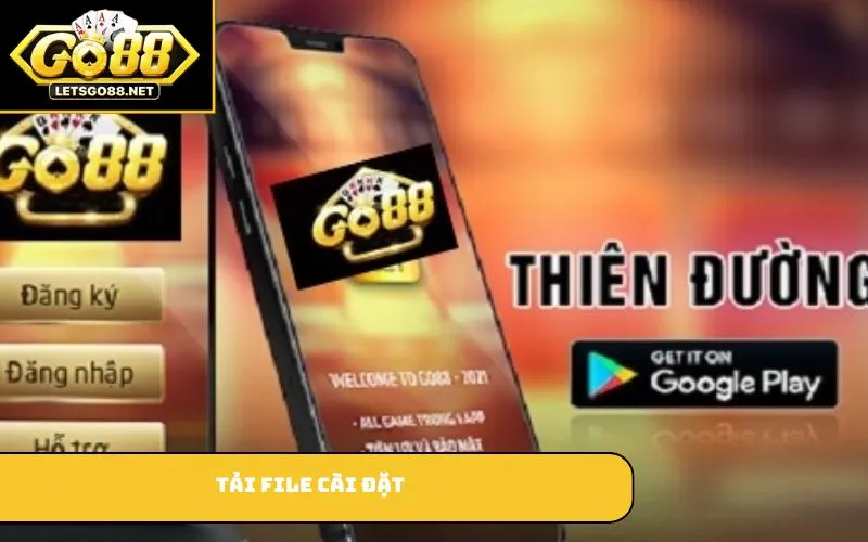 Tải App GO88 Tải file cài đặt